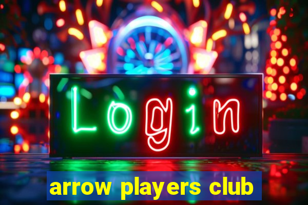 arrow players club