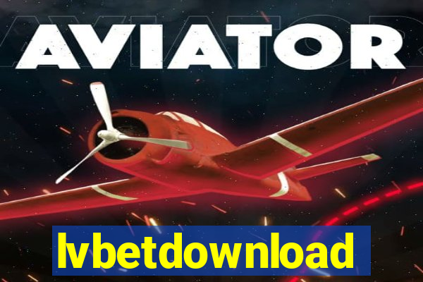 lvbetdownload