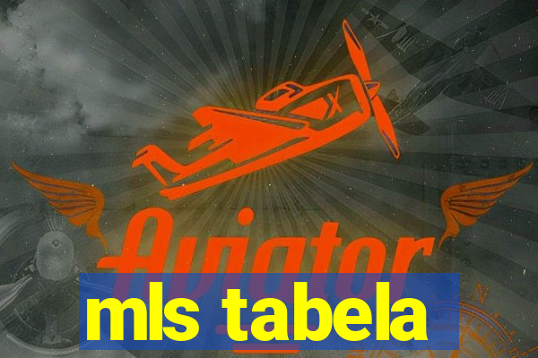 mls tabela