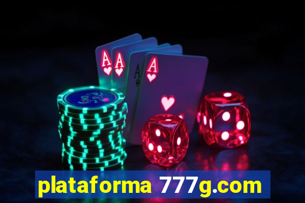 plataforma 777g.com