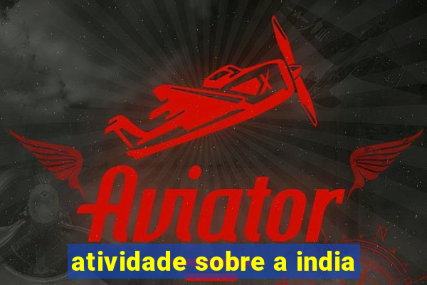 atividade sobre a india