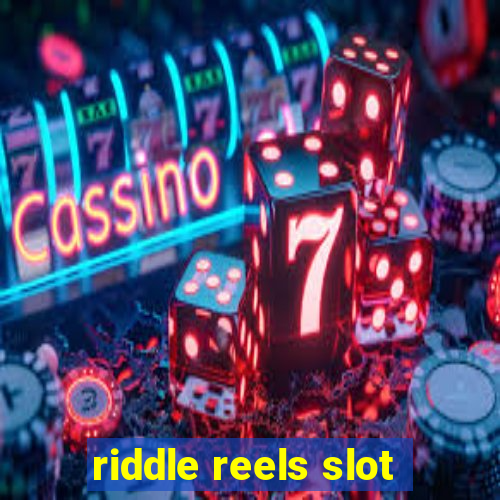 riddle reels slot