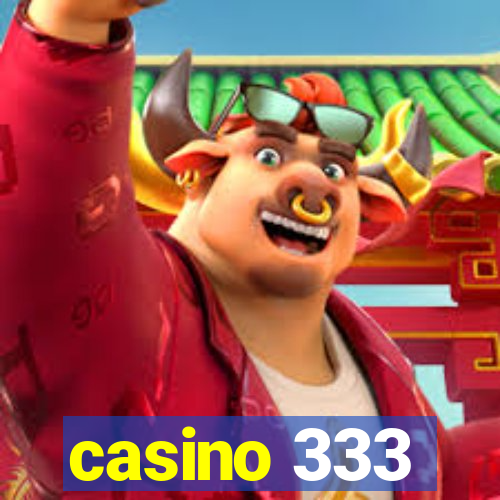 casino 333