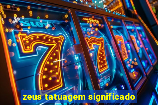 zeus tatuagem significado