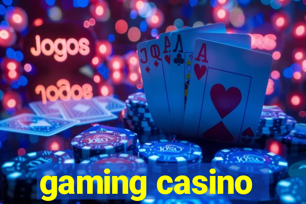 gaming casino