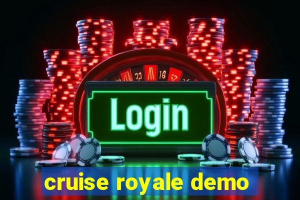 cruise royale demo