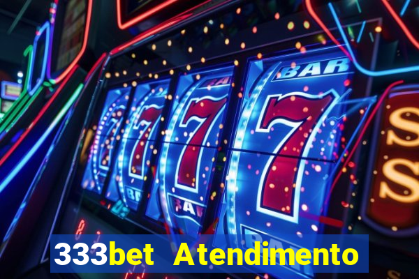 333bet Atendimento ao Cliente