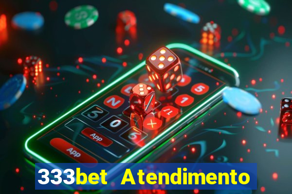 333bet Atendimento ao Cliente