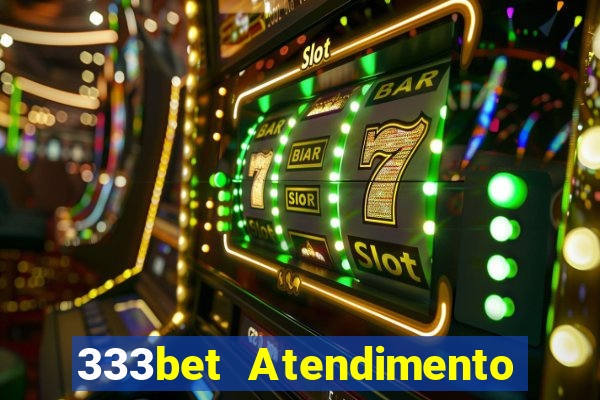 333bet Atendimento ao Cliente