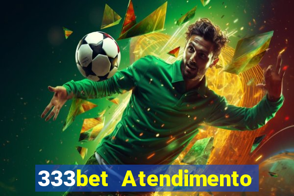 333bet Atendimento ao Cliente