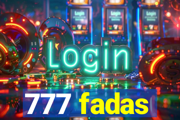 777 fadas