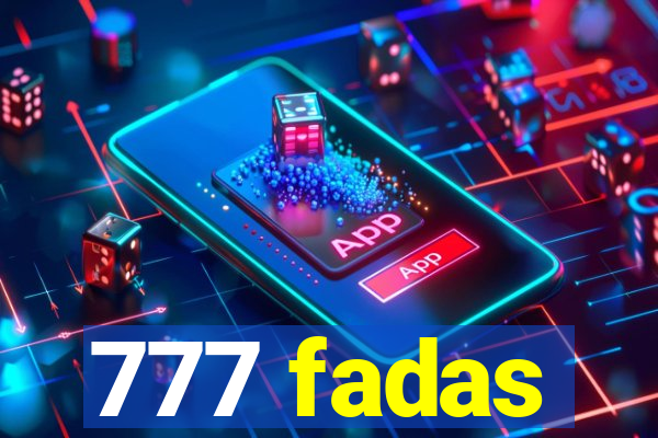 777 fadas