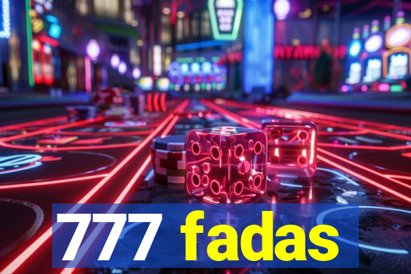 777 fadas