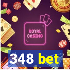 348 bet