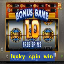 lucky spin win real money online