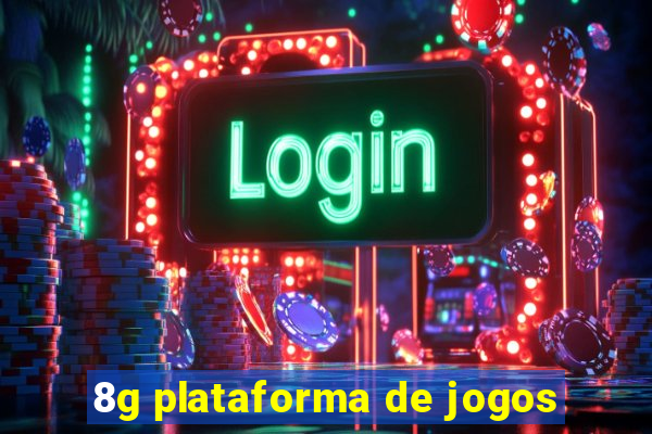 8g plataforma de jogos