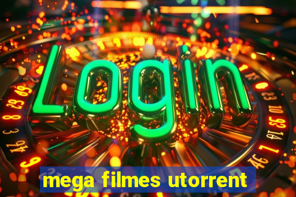 mega filmes utorrent