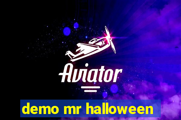 demo mr halloween