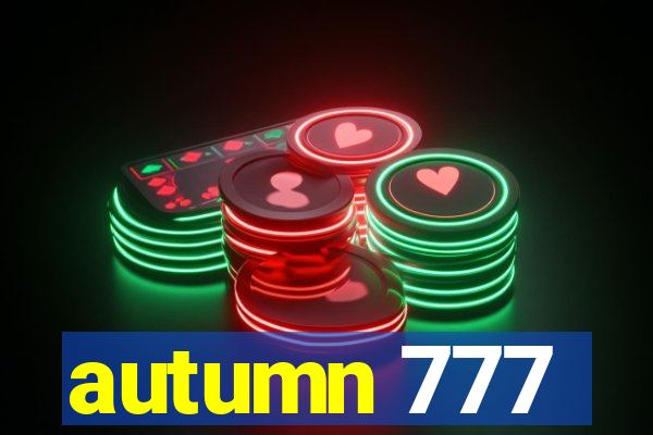 autumn 777