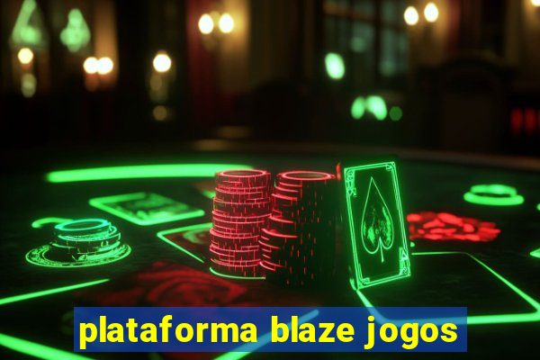 plataforma blaze jogos