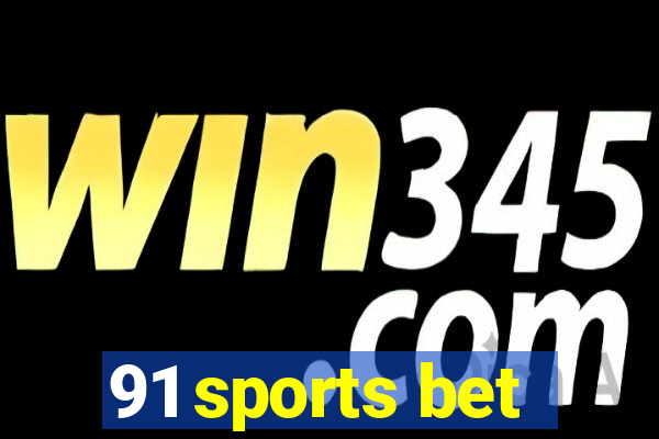 91 sports bet