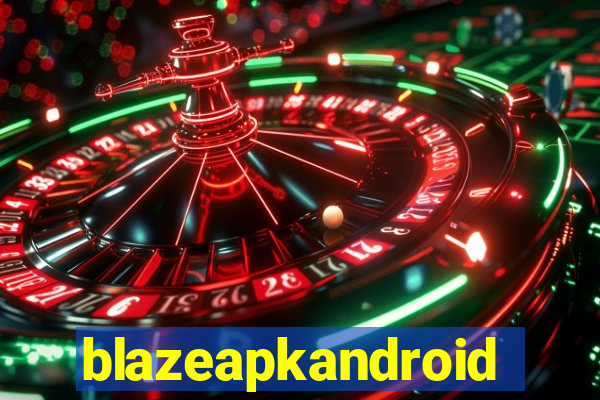 blazeapkandroid