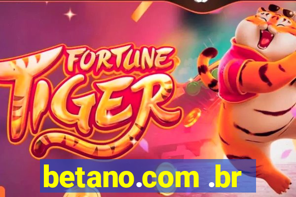 betano.com .br