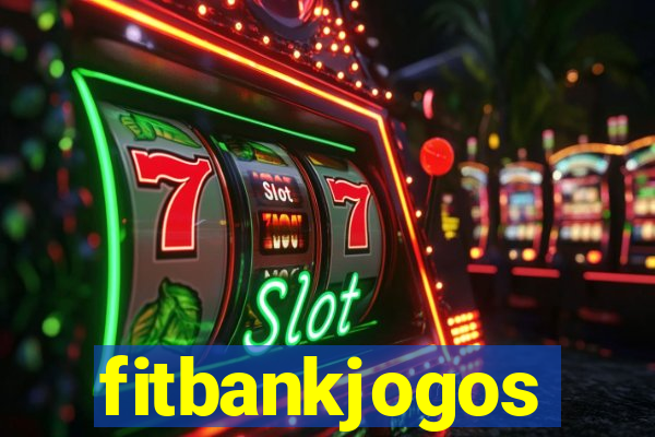 fitbankjogos