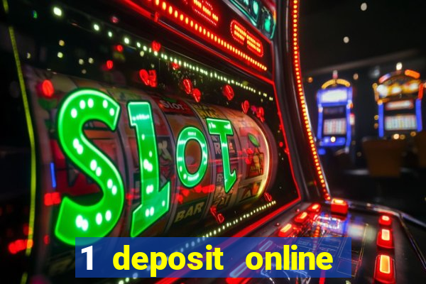 1 deposit online casino usa