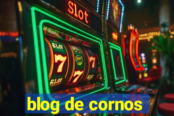 blog de cornos