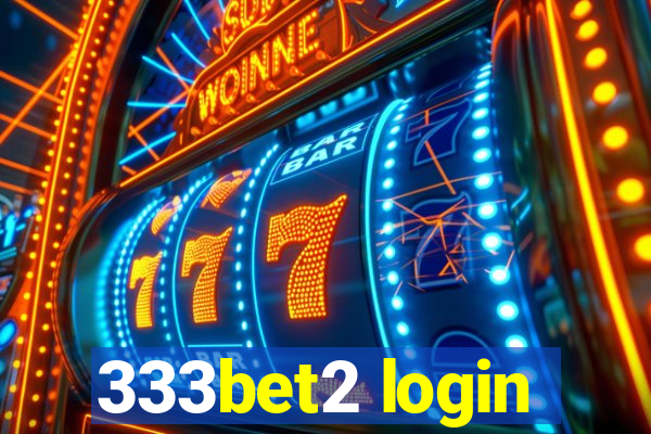 333bet2 login