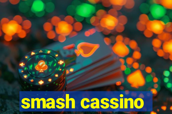 smash cassino