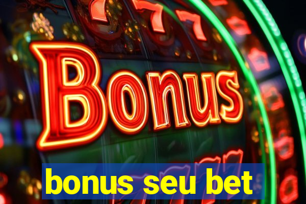 bonus seu bet