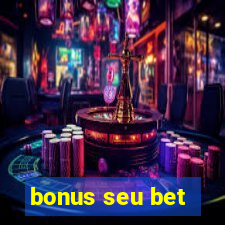 bonus seu bet