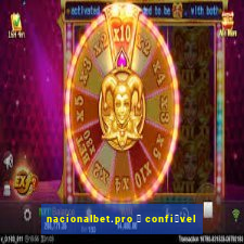 nacionalbet.pro 茅 confi谩vel