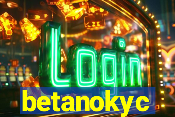 betanokyc