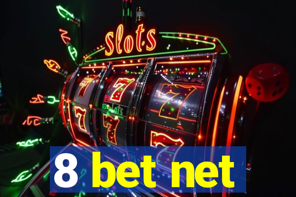 8 bet net