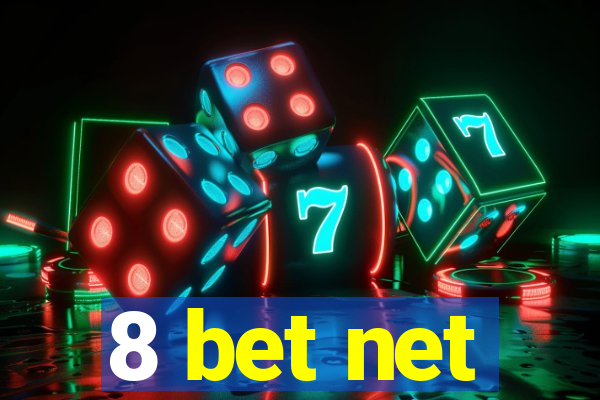 8 bet net