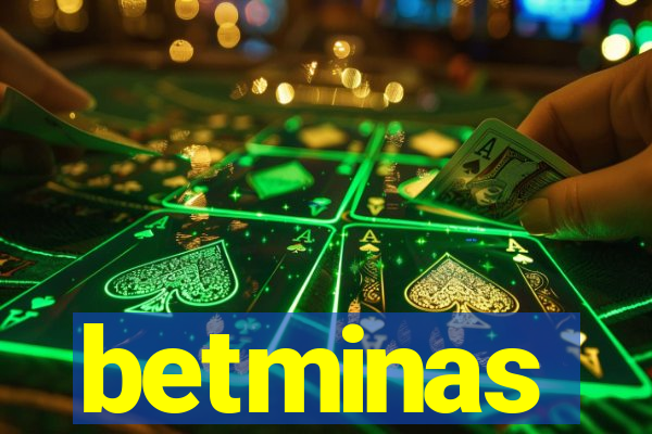 betminas