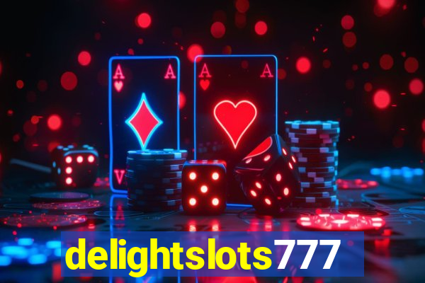 delightslots777