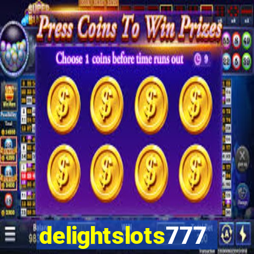 delightslots777