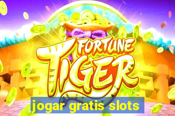 jogar gratis slots