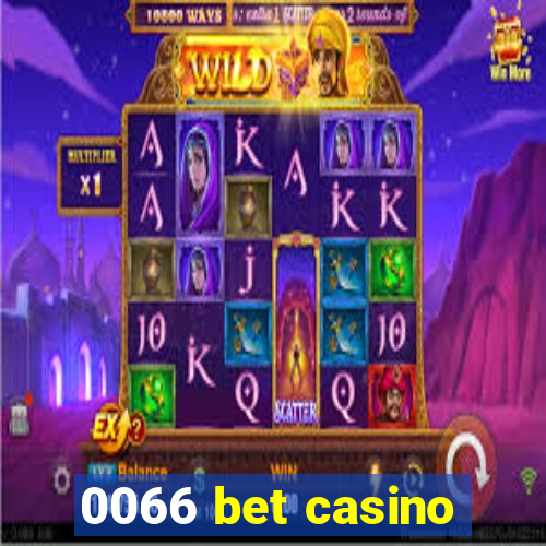 0066 bet casino