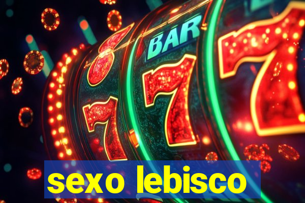 sexo lebisco