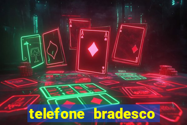 telefone bradesco agencia benfica