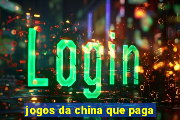 jogos da china que paga