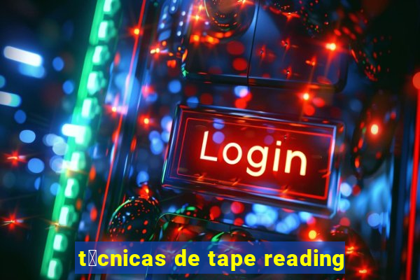 t茅cnicas de tape reading