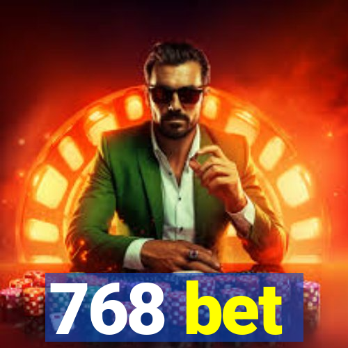 768 bet