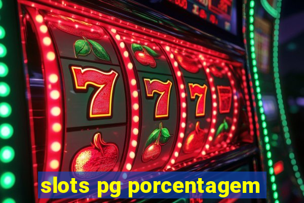 slots pg porcentagem