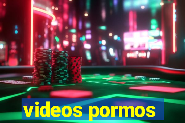 videos pormos